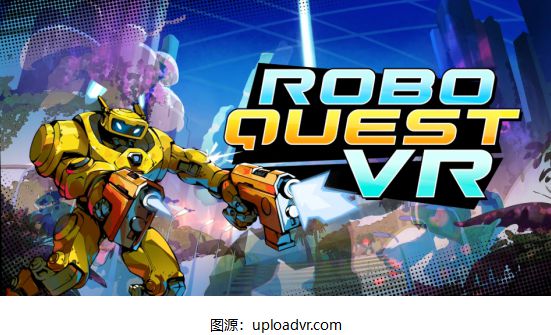 37000Cm威尼斯官方多人末日冒险VR游戏《Roboquest》行将推出